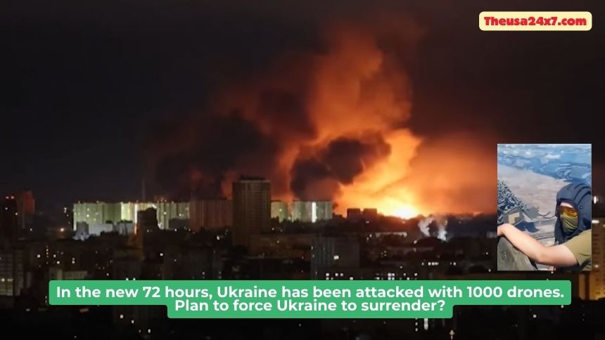 In the new 72 hours, Ukraine has been attacked with 1000 drones. Plan to force Ukraine to surrender?